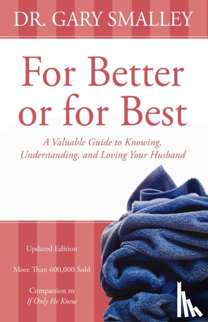 Smalley, Gary - For Better or for Best