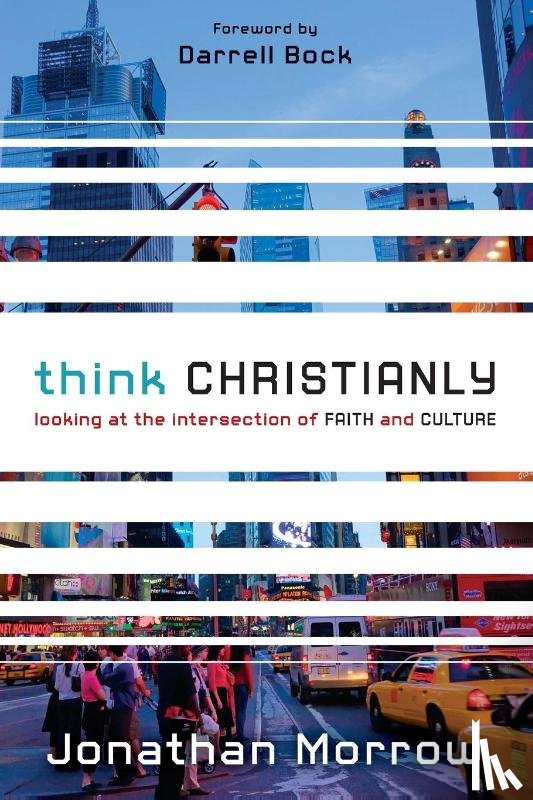 Morrow, Jonathan - Think Christianly