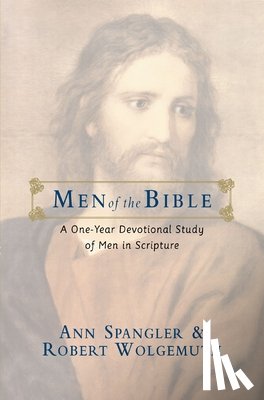 Spangler, Ann, Wolgemuth, Robert - Men of the Bible