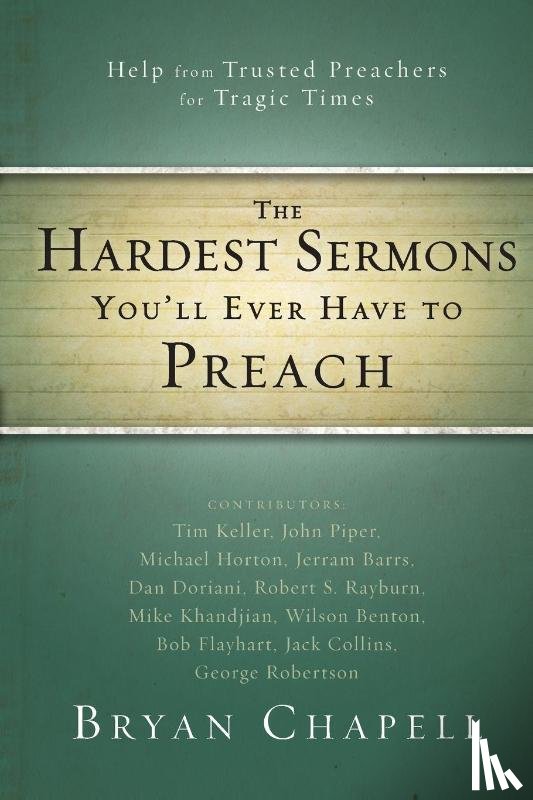  - The Hardest Sermons You'll Ever Have to Preach
