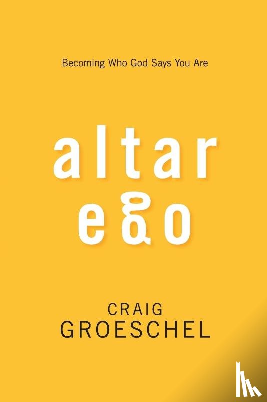 Groeschel, Craig - Altar Ego