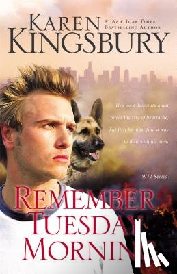 Kingsbury, Karen - Remember Tuesday Morning