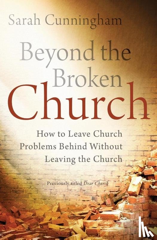 Cunningham, Sarah Raymond - Beyond the Broken Church