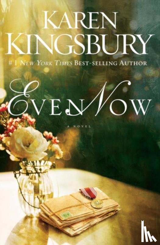 Kingsbury, Karen - Even Now
