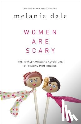 Dale, Melanie - Women are Scary