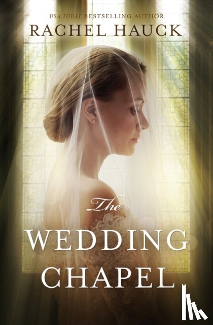 Hauck, Rachel - The Wedding Chapel