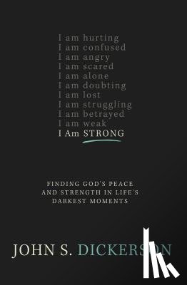 Dickerson, John S. - I Am Strong