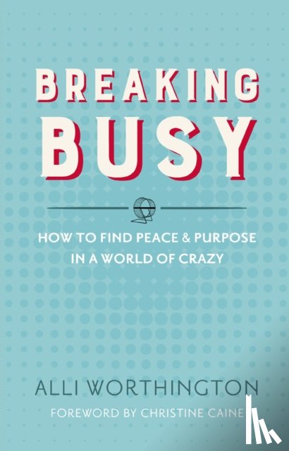 Worthington, Alli - Breaking Busy