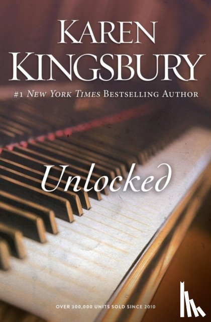 Kingsbury, Karen - Unlocked