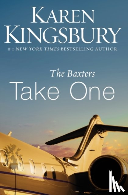 Kingsbury, Karen - The Baxters Take One
