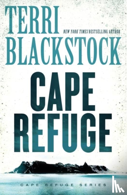 Blackstock, Terri - Cape Refuge