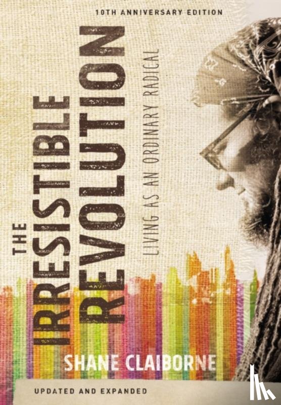 Claiborne, Shane - The Irresistible Revolution, Updated and Expanded