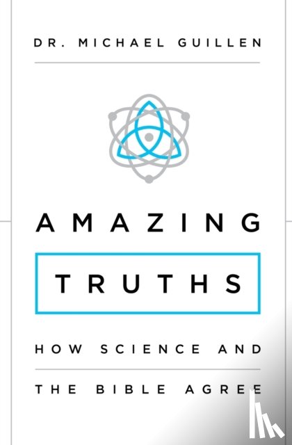 Guillen, Michael - Amazing Truths