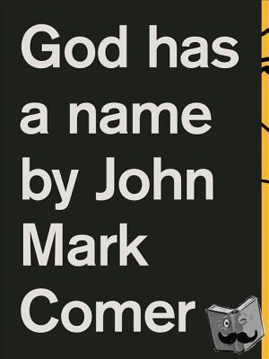 Comer, John Mark - God Has a Name