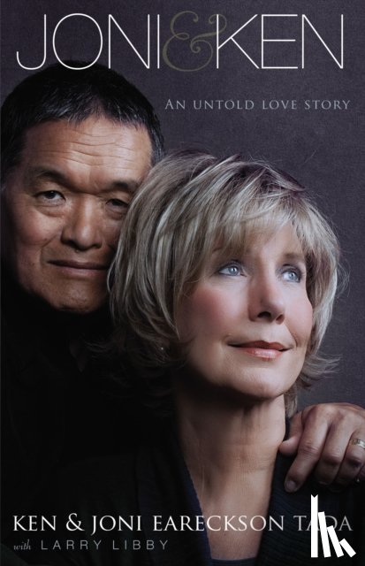 Tada, Ken, Tada, Joni Eareckson - Joni and Ken