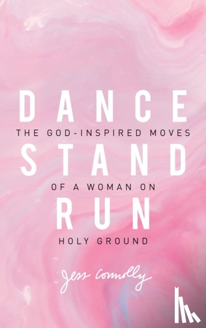 Connolly, Jess - Dance, Stand, Run