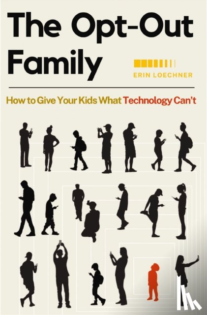 Loechner, Erin - The Opt-Out Family