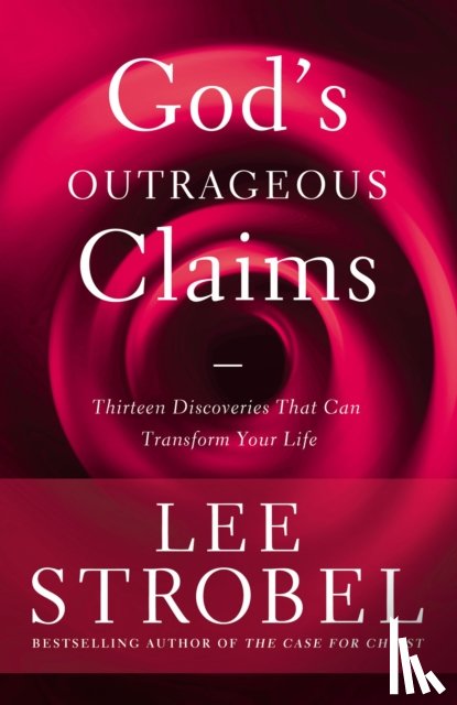 Strobel, Lee - God's Outrageous Claims