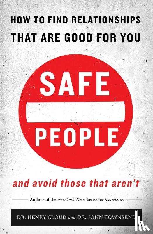 Cloud, Henry, Townsend, John - Safe People