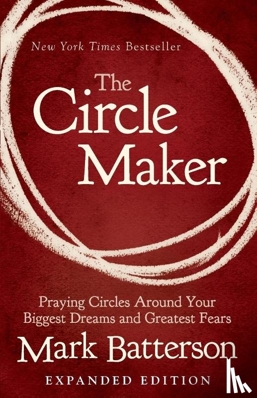 Batterson, Mark - The Circle Maker