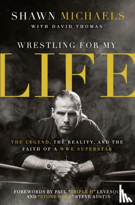 Michaels, Shawn - Wrestling for My Life