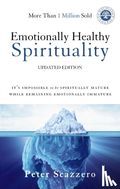 Scazzero, Peter - Emotionally Healthy Spirituality