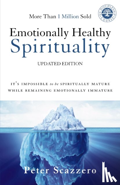 Scazzero, Peter - Emotionally Healthy Spirituality