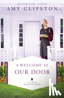 Clipston, Amy - A Welcome at Our Door