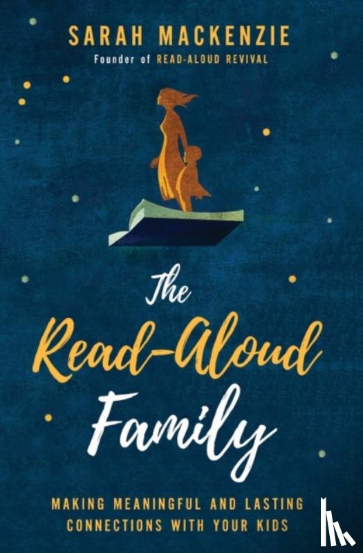 Mackenzie, Sarah - The Read-Aloud Family