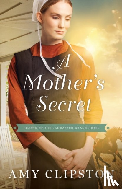 Clipston, Amy - A Mother's Secret