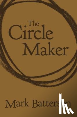 Batterson, Mark - The Circle Maker