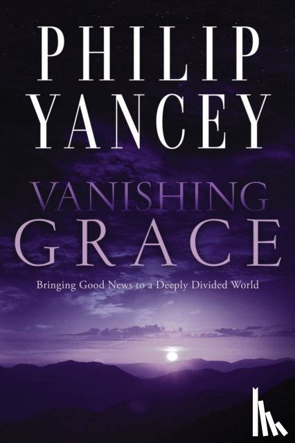 Philip Yancey, Yancey - Vanishing Grace