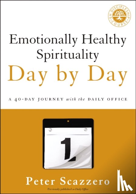 Scazzero, Peter - Emotionally Healthy Spirituality Day by Day