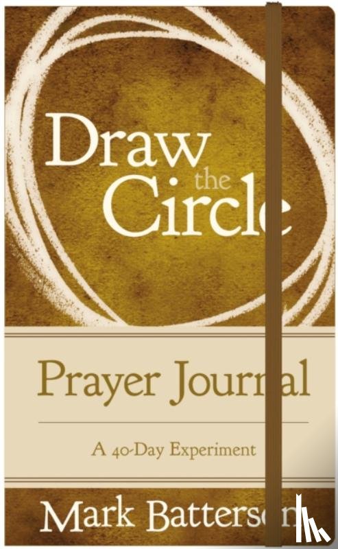 Batterson, Mark - Draw the Circle Prayer Journal