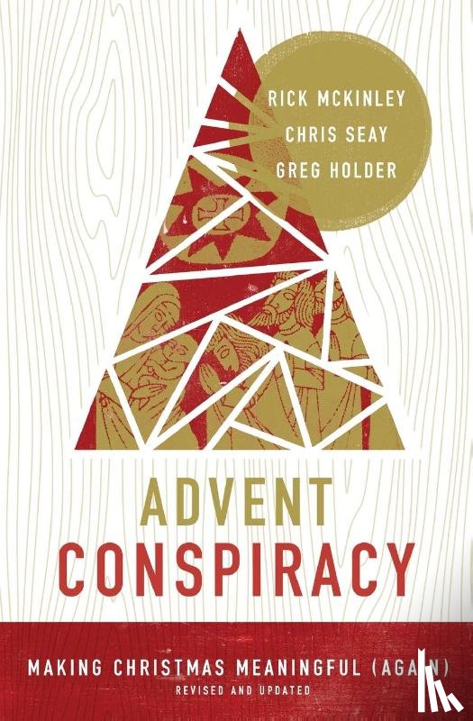 McKinley, Rick, Seay, Chris, Holder, Greg - Advent Conspiracy