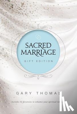 Thomas, Gary - Sacred Marriage Gift Edition