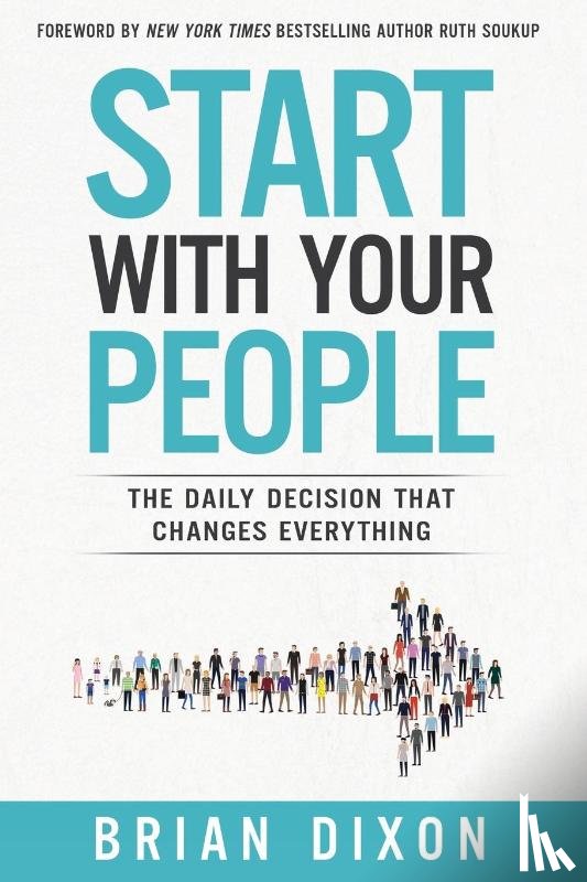 Dixon, Brian - Start with Your People