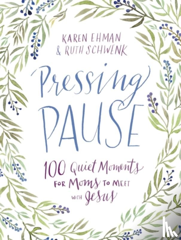 Ehman, Karen, Schwenk, Ruth - Pressing Pause