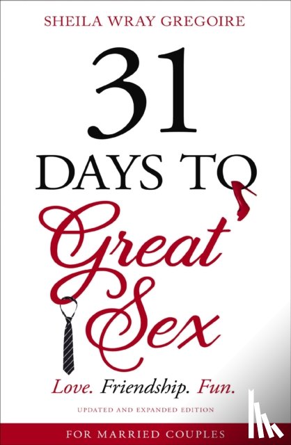 Gregoire, Sheila Wray - 31 Days to Great Sex