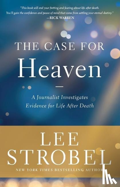 Strobel, Lee - The Case for Heaven