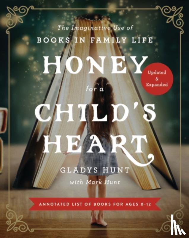 Hunt, Gladys - Honey for a Child's Heart Updated and Expanded