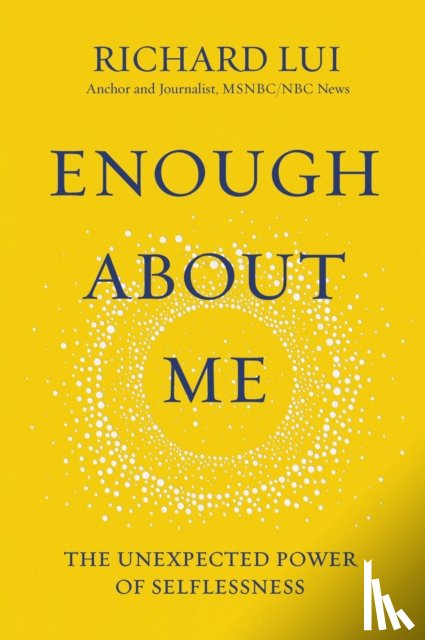 Richard Lui, Lui - Enough About Me