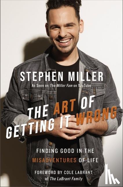 Miller, Stephen - The Art of Getting It Wrong