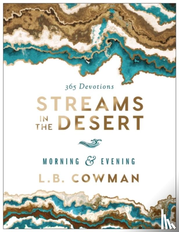 Cowman, L. B. E. - Streams in the Desert Morning and Evening