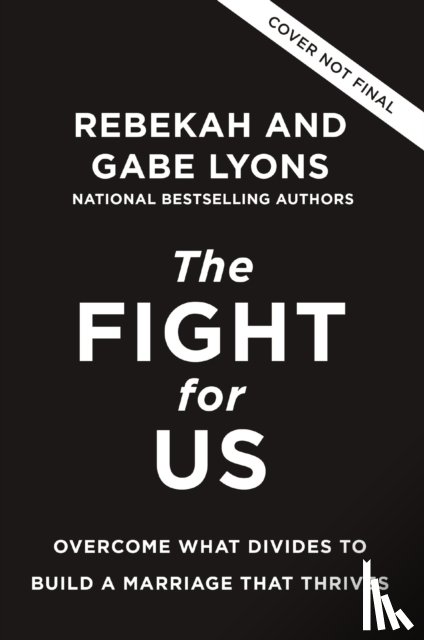 Lyons, Rebekah, Lyons, Gabe - The Fight for Us