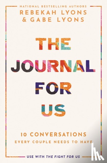Lyons, Rebekah, Lyons, Gabe - The Journal for Us