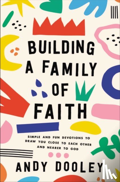 Dooley, Andy - Building a Family of Faith