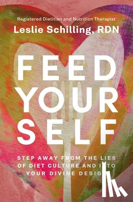 Schilling, Leslie - Feed Yourself