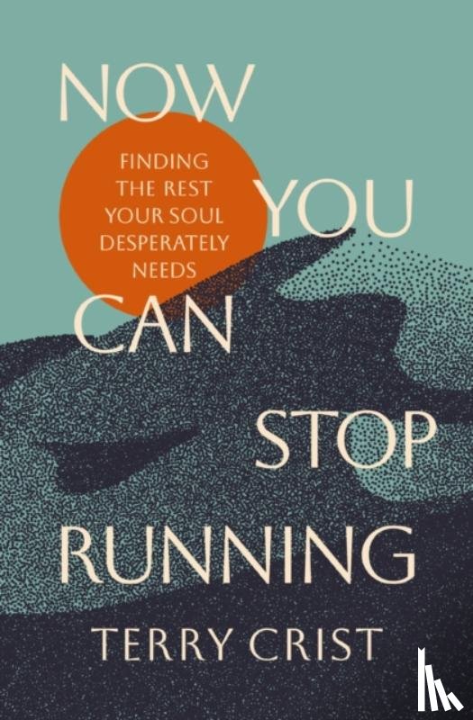 Crist, Terry - Now You Can Stop Running