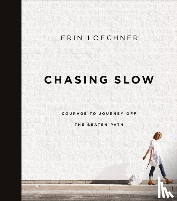 Loechner, Erin - Chasing Slow